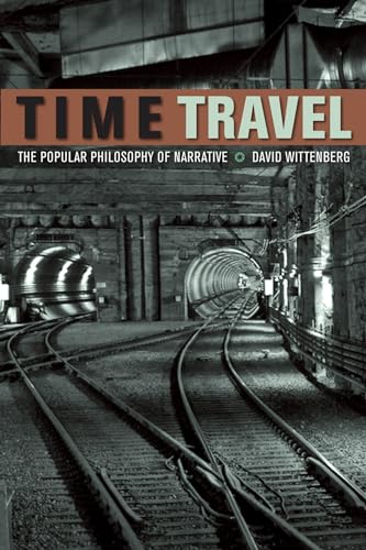 Time Travel: The Popular Philosophy of Narrative