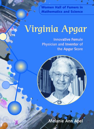 Virginia Apgar: Innovative Female Physician and Inventor of the Apgar Score