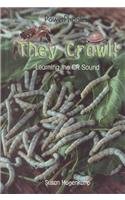 They Crawl!