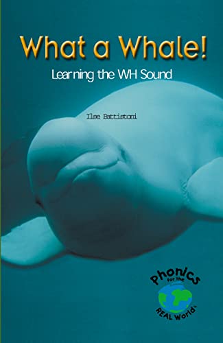 What a Whale: Learning the WH Sound (Power Phonics/Phonics for the Real World)