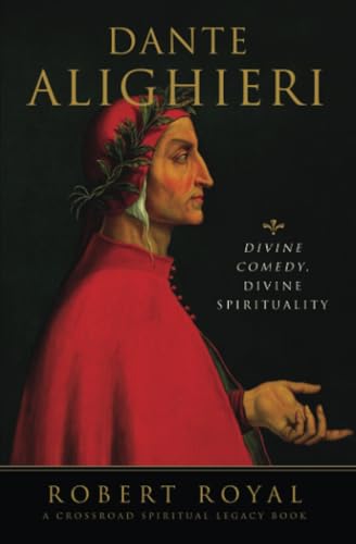 Dante Alighieri: Divine Comedy, Divine Spirituality