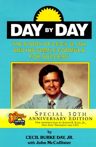 Day by Day: The Story of Cecil B. Day and His Simple Formula for Success