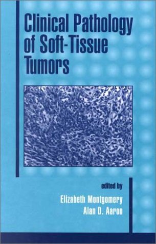 Clinical Pathology of Soft-Tissue Tumors