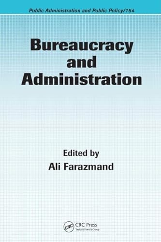 Bureaucracy and Administration (Public Administration and Public Policy)