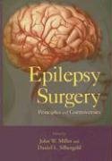 Epilepsy Surgery: Principles and Controversies
