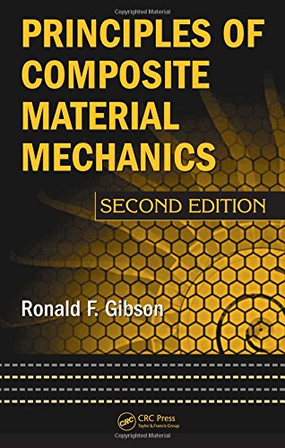 Principles of Composite Material Mechanics, Second Edition (Mechanical Engineering)