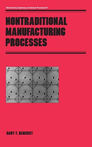 Nontraditional Manufacturing Processes