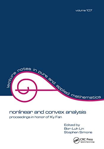 Nonlinear and Convex Analysis: Proceedings in Honor of Ky Fan (Lecture Notes in Pure and Applied Mathematics)