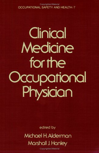 Clinical Medicine for the Occupational Physician (Occupational Safety and Health, Band 7)