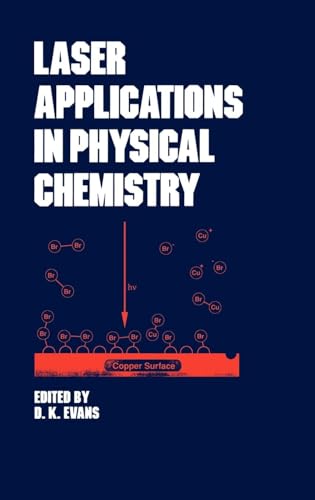 Laser Applications in Physical Chemistry: 20 (Optical Science and Engineering)