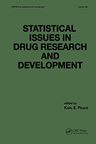 Statistical Issues in Drug Research and Development (STATISTICS, A SERIES OF TEXTBOOKS AND MONOGRAPHS, Band 106)