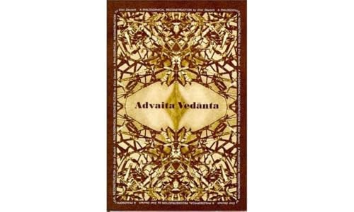 Advaita Vedānta: A Philosophical Reconstruction