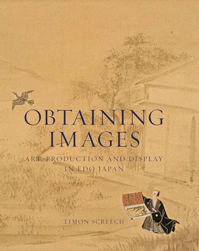 Obtaining Images: Art, Production, and Display in Edo Japan