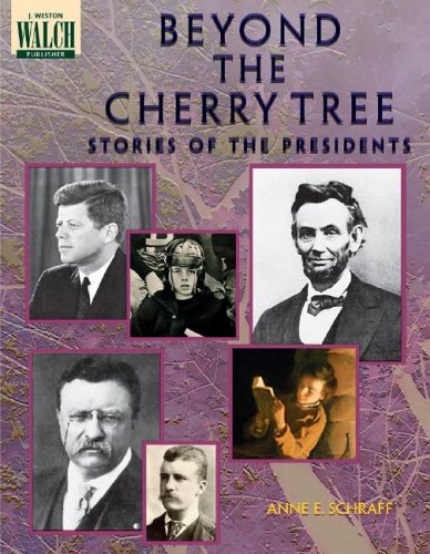 Beyond the Cherry Tree: Stories of the Presidents