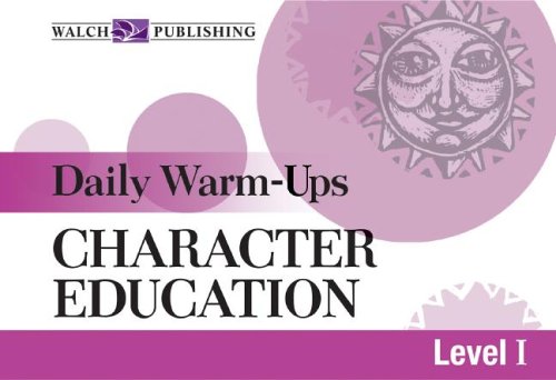 Daily Warm-ups For Character Education: Grades 4-9