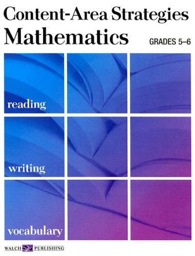 Content-area Reading, Writing, & Vocabulary Strategies: Mathematics, Grades 5-6