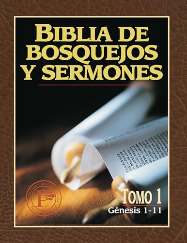 Biblia de Bosquejos y Sermones Antiquo Testamento: Genesis 1-11