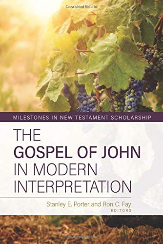 The Gospel of John in Modern Interpretation (Milestones in New Testament Scholarship)