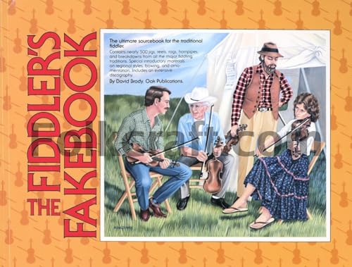 The Fiddler's Fakebook - The Ultimate Sourcebook for the Traditional Fiddler | Violin Fiddle Songbook | 500 Jigs Reels Hornpipes | Folk and Americana Sheet Music for Fiddlers and Violinists