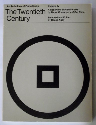 An Anthology of Piano Music Volume 4: The Twentieth Century