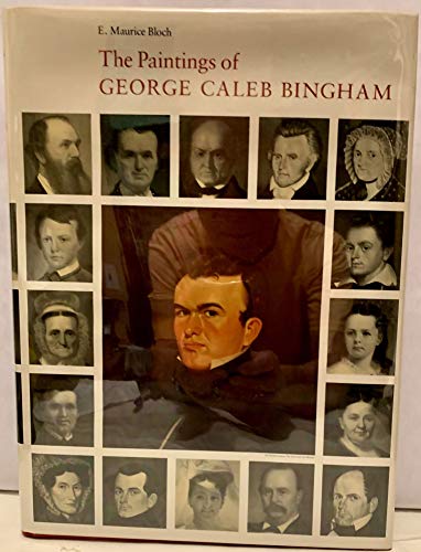The Paintings of George Caleb Bingham: A Catalogue Raisonne