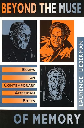 Beyond the Muse of Memory: Essays on Contemporary American Poets (Volume 1)