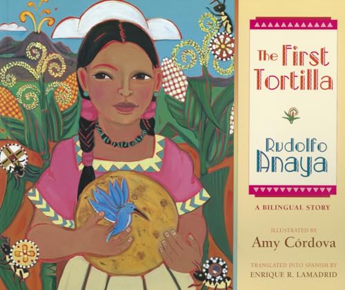 The First Tortilla: A Bilingual Story