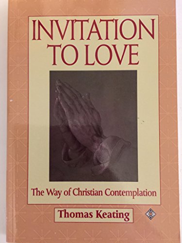 Invitation to Love: The Way of Christian Contemplation