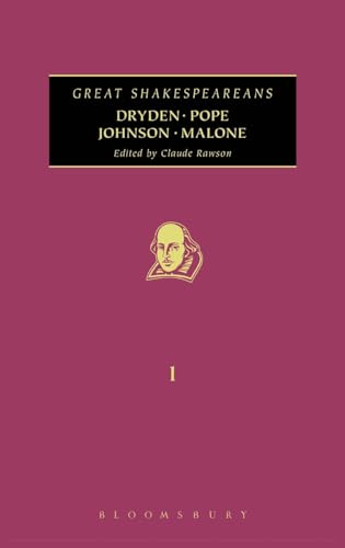 Dryden, Pope, Johnson, Malone: Great Shakespeareans: Volume I
