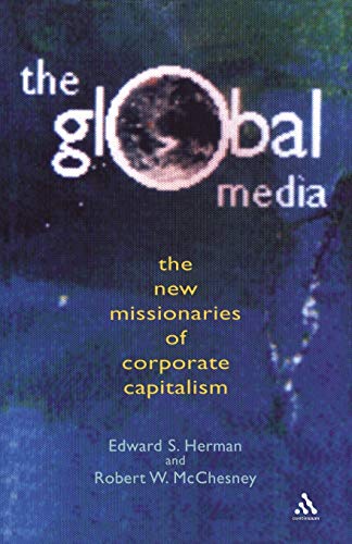 Global Media: The New Missionaries of Global Capitalism