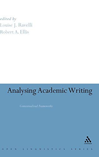 Analysing Academic Writing: Contextualized Frameworks (Open Linguistics Series)