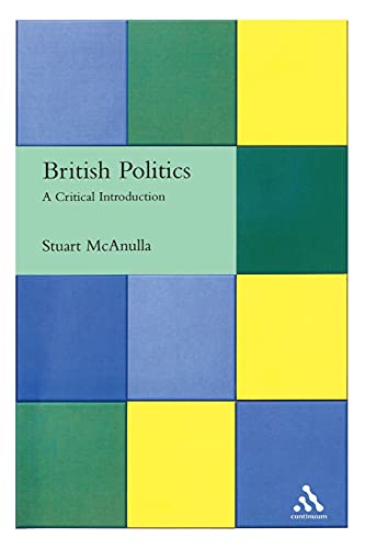 British Politics: A Critical Introduction (Critical Political Studies)