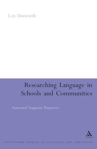 Researching Language in Schools and Communities: Functional Linguistic Perspectives (Continuum Collection)