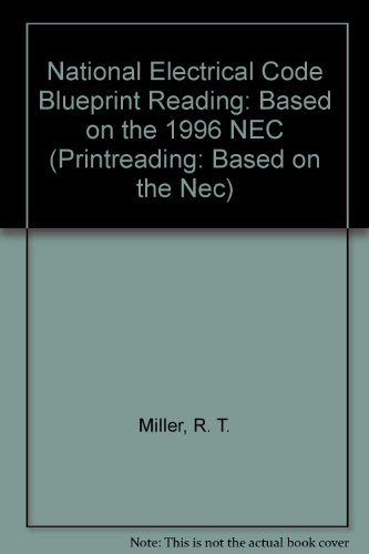 National Electrical Code Blueprint Reading: Based on the 1996 NEC (PRINTREADING: BASED ON THE NEC)