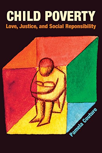 Child Poverty: Love, Justice and Social Responsibility