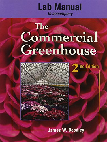 Lab Manual to Accompany The Commercial Greenhouse