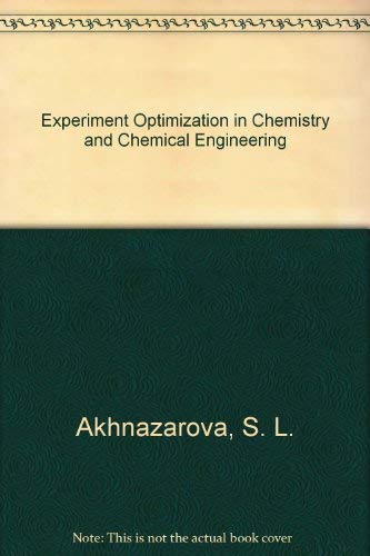 Experiment Optimization in Chemistry and Chemical Engineering