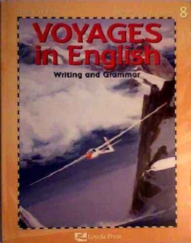 Voyages in Englsih Writing and Grammar Extra Practice Workbook Grade 8