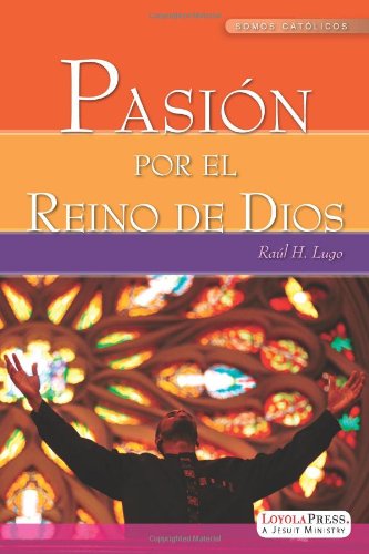 Pasion por el Reino de Dios (Spanish Edition)