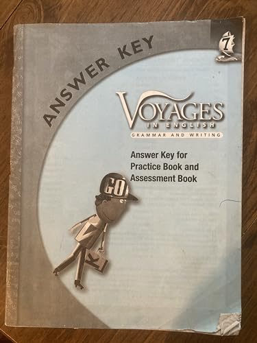 Grade Level 7 Answer Key: Answer Key for Practice Book and Assessment Book (Voyages in English 2011)