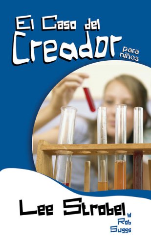 El caso del creador para ninos/ The Case for a Creator for Kids
