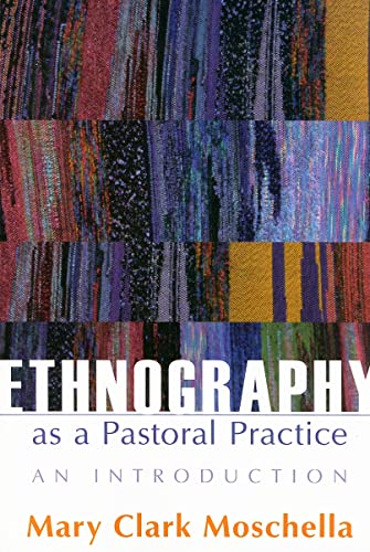 Ethnography as Pastoral Practice: An Introduction