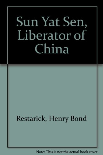 Sun Yat Sen, Liberator of China