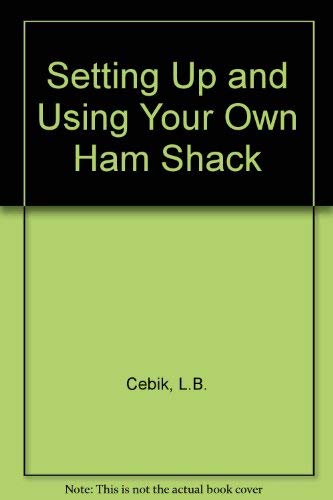 Setting Up and Using Your Own Hamshack
