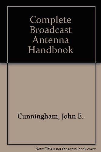 Complete Broadcast Antenna Handbook