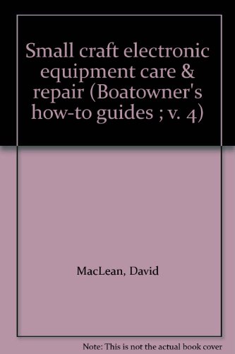 Small Craft Electronic Equipment Care and Repair
