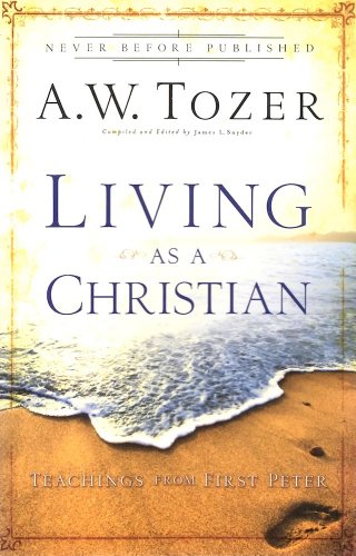 Living As a Christian: Teachings from First Peter