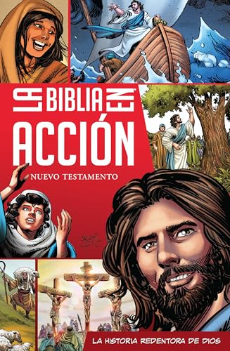 La Biblia en acción Nuevo Testamento: The Action Bible Spanish Edition NT