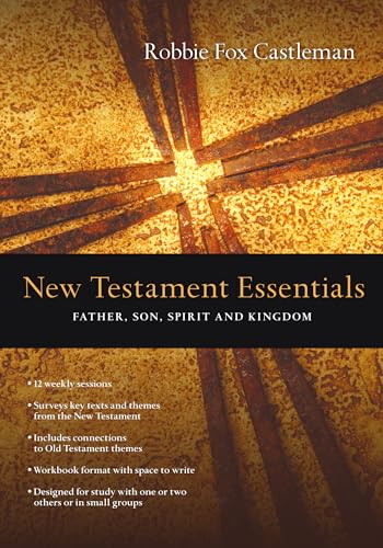 New Testament Essentials: Father, Son, Spirit and Kingdom (Essentials Set)