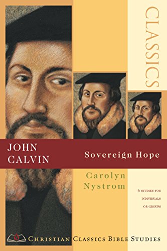 John Calvin: Sovereign Hope